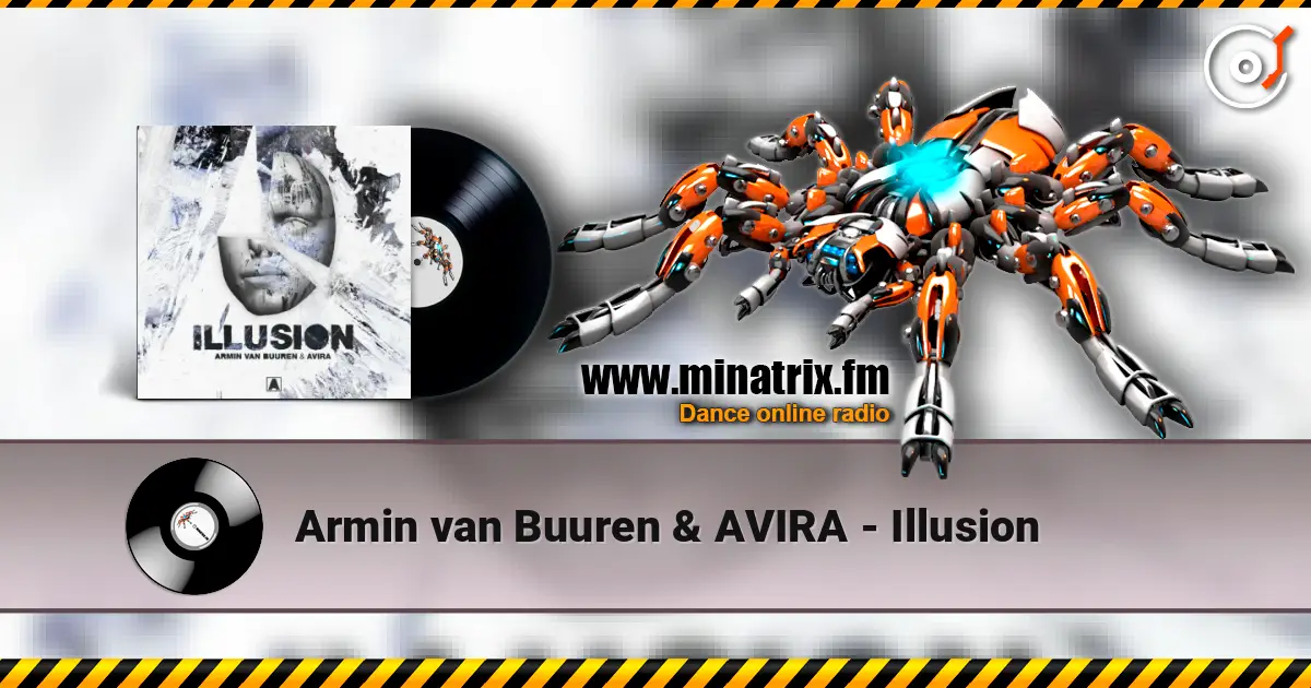 Armin van Buuren & AVIRA - Illusion жоғары сапада онлайн тыңдау | Minatrix.FM
