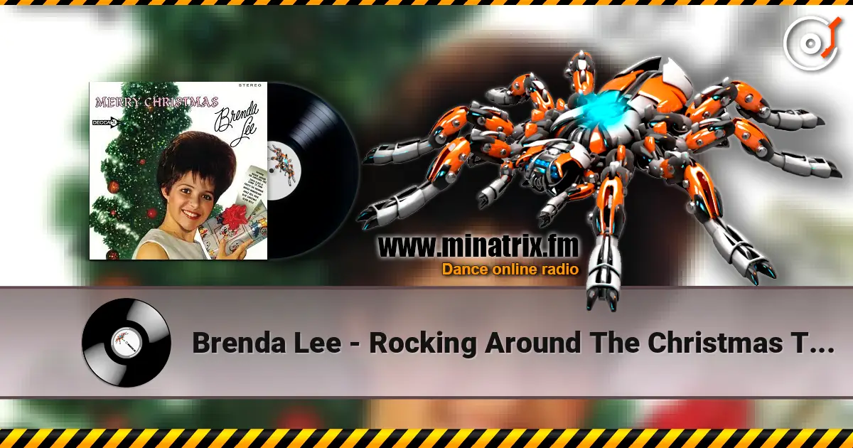 Brenda Lee - Rocking Around The Christmas Tree жоғары сапада онлайн тыңдау | Minatrix.FM