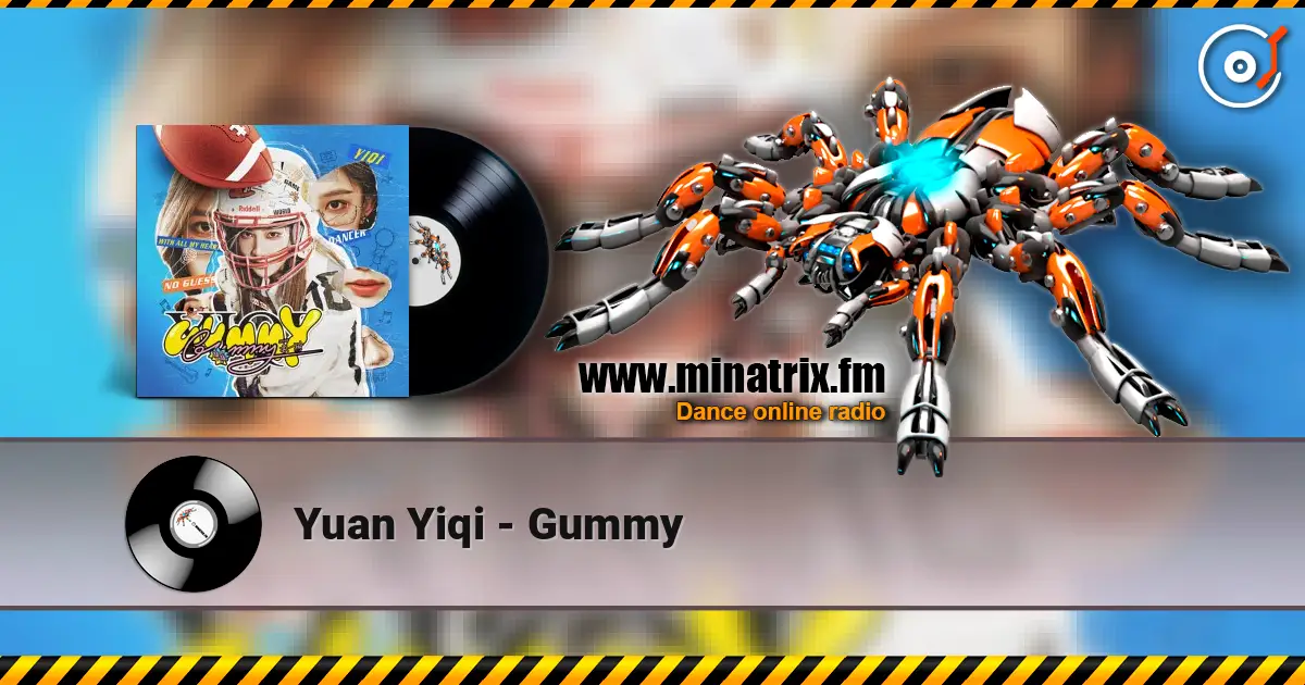 Yuan Yiqi - Gummy жоғары сапада онлайн тыңдау | Minatrix.FM