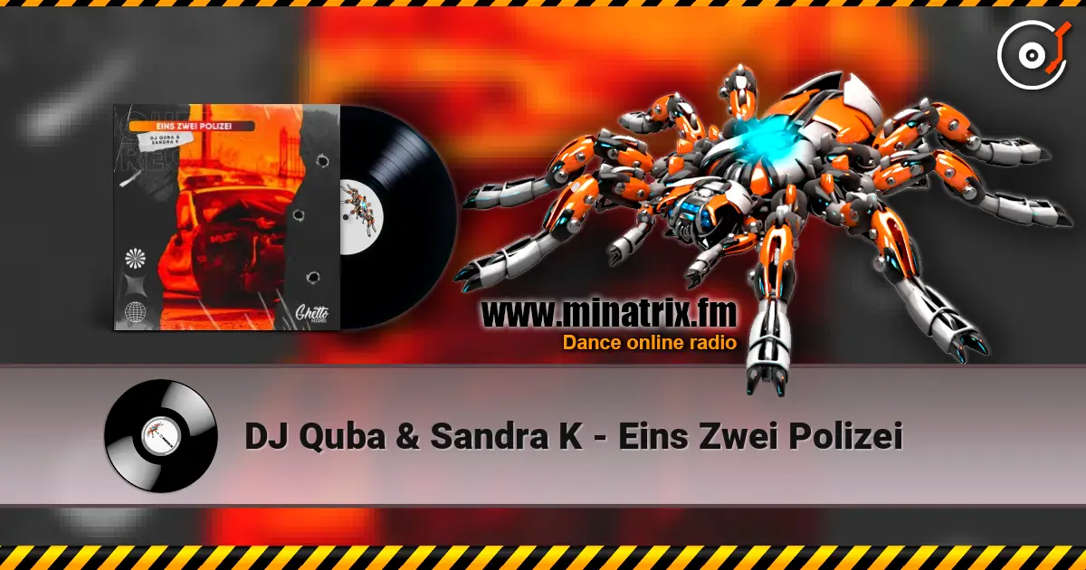 DJ Quba & Sandra K - Eins Zwei Polizei жоғары сапада онлайн тыңдау | Minatrix.FM