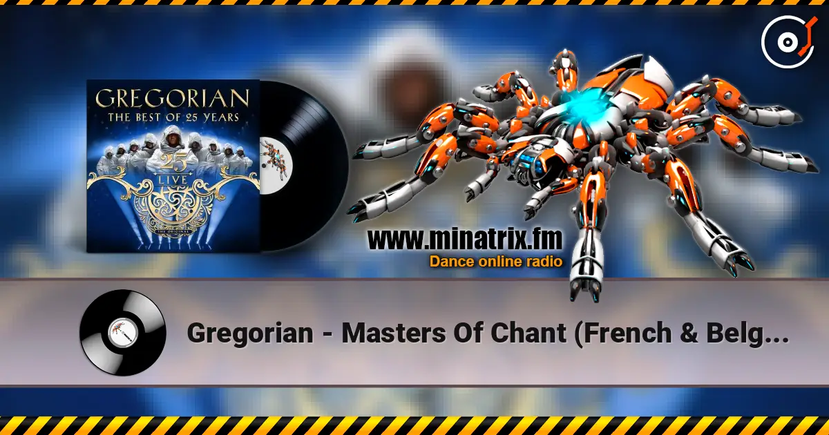 Gregorian - Masters Of Chant (French & Belgium release) жоғары сапада онлайн тыңдау | Minatrix.FM