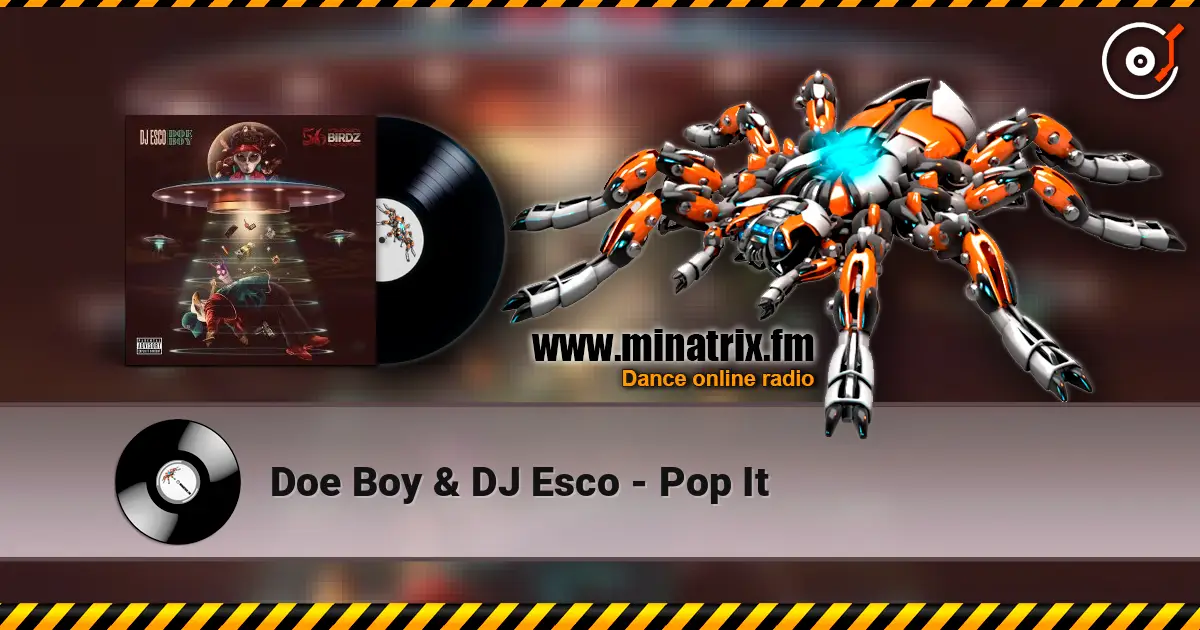 Doe Boy & DJ Esco - Pop It écouter en ligne en haute qualité | Minatrix.FM