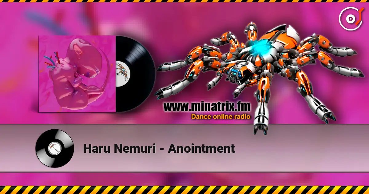 Haru Nemuri - Anointment жоғары сапада онлайн тыңдау | Minatrix.FM