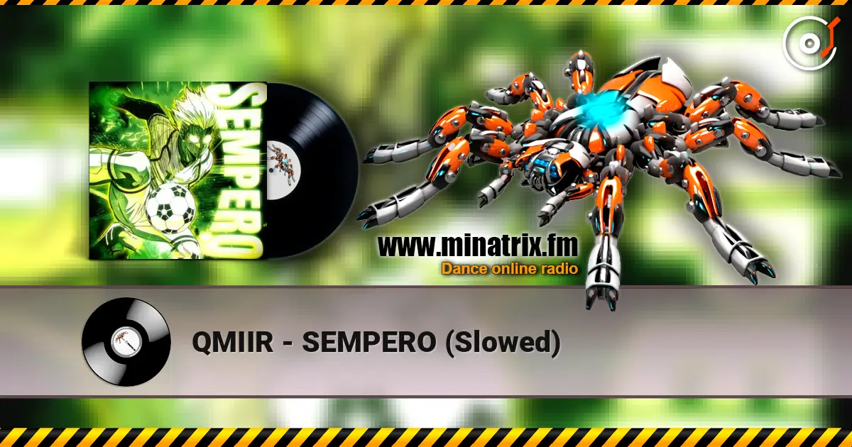 QMIIR - SEMPERO (Slowed) жоғары сапада онлайн тыңдау | Minatrix.FM