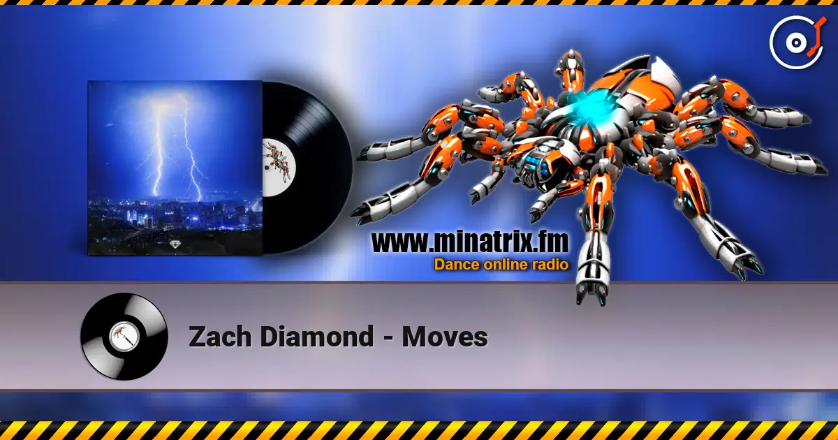 Zach Diamond - Moves écouter en ligne en haute qualité | Minatrix.FM