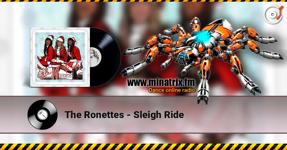 The Ronettes - Sleigh Ride жоғары сапада онлайн тыңдау | Minatrix.FM