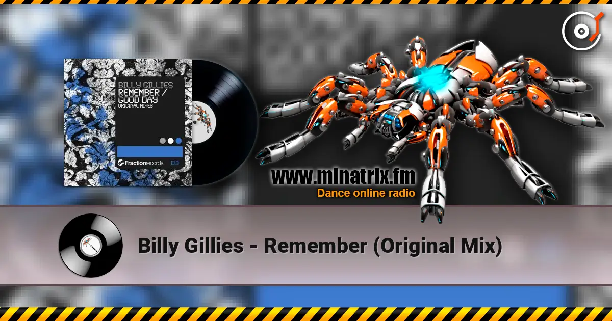 Billy Gillies - Remember (Original Mix) жоғары сапада онлайн тыңдау | Minatrix.FM