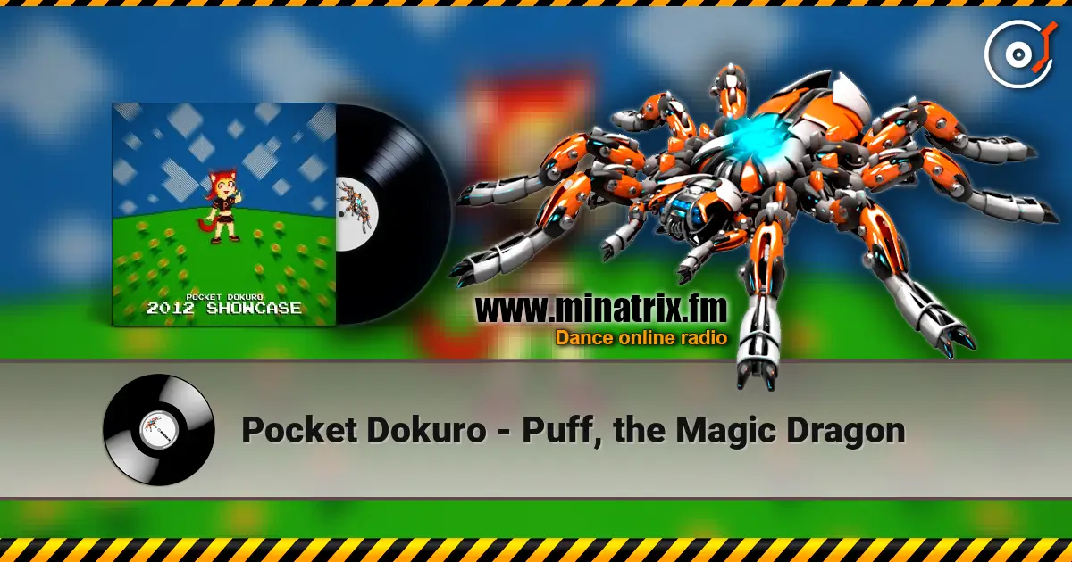 Pocket Dokuro - Puff, the Magic Dragon жоғары сапада онлайн тыңдау | Minatrix.FM