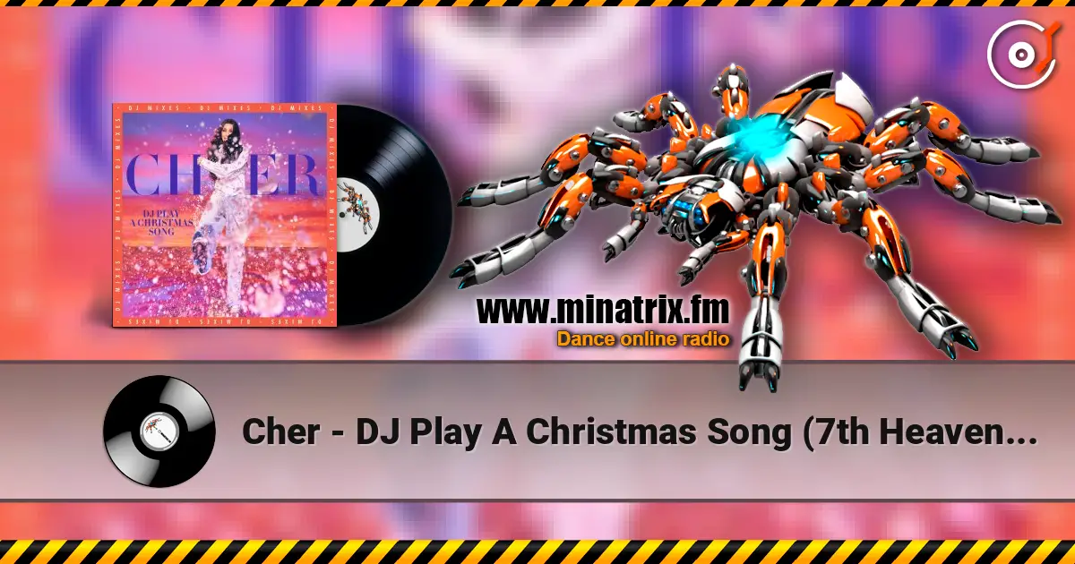 Cher - DJ Play A Christmas Song (7th Heaven Club Mix) escuchar online en alta calidad | Minatrix.FM