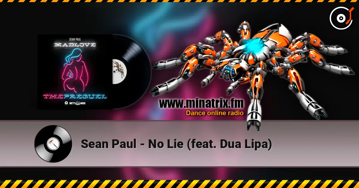 Sean Paul - No Lie (feat. Dua Lipa) жоғары сапада онлайн тыңдау | Minatrix.FM