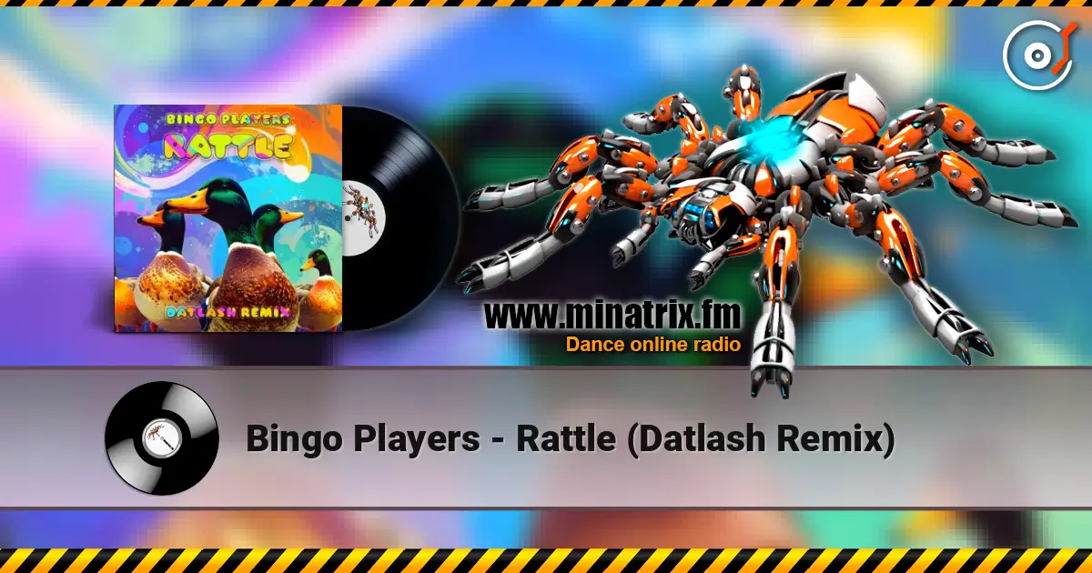 Bingo Players - Rattle (Datlash Remix) жоғары сапада онлайн тыңдау | Minatrix.FM