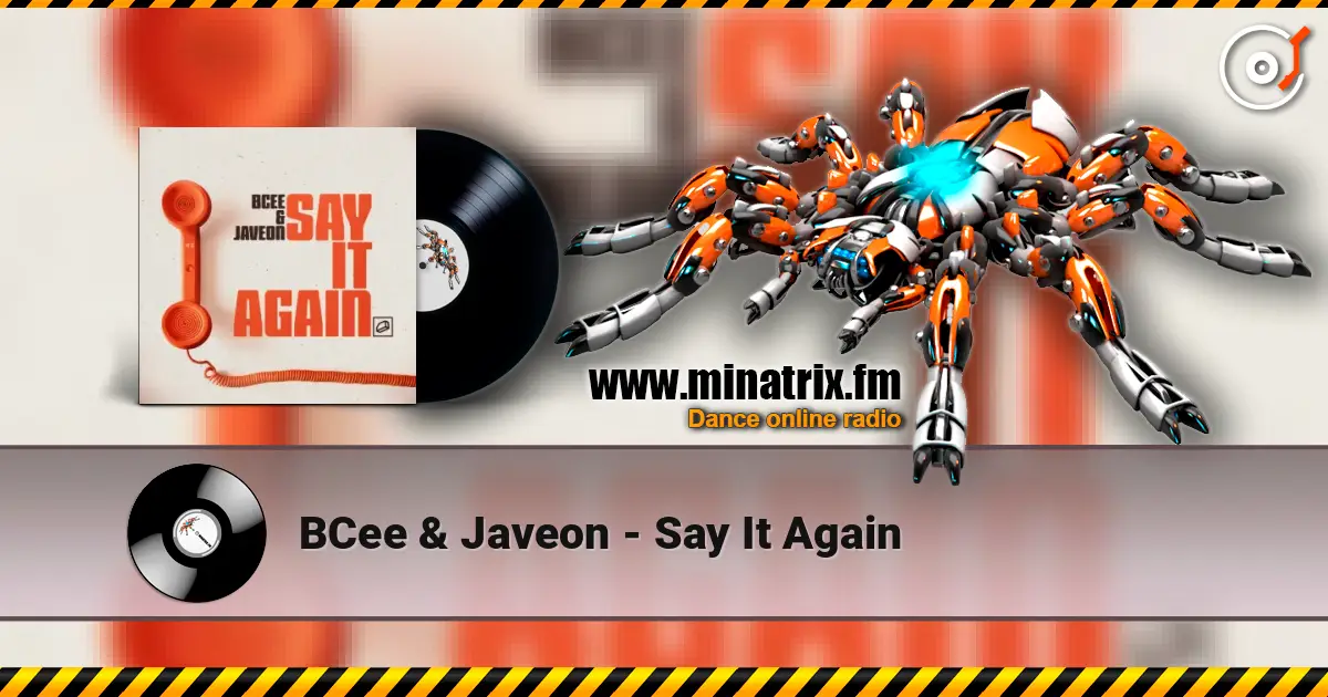 BCee & Javeon - Say It Again 高品质在线收听 | Minatrix.FM