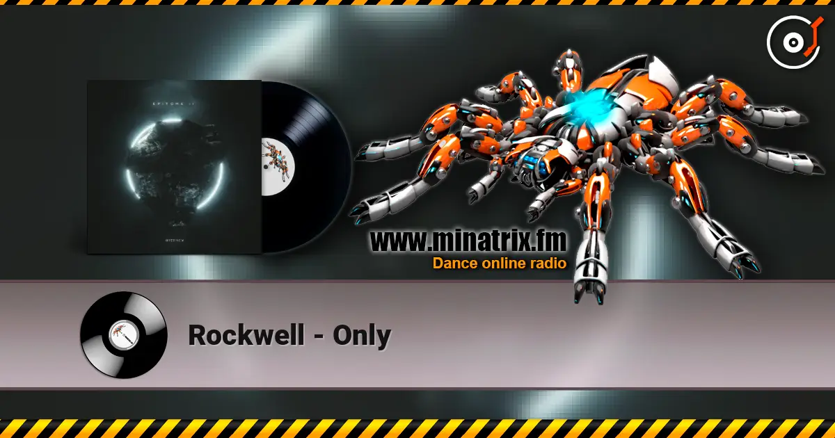 Rockwell - Only 高品质在线收听 | Minatrix.FM
