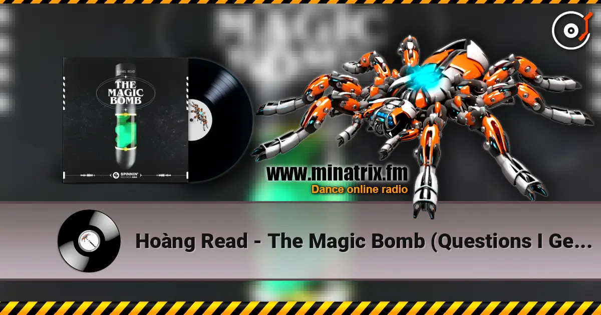 Hoàng Read - The Magic Bomb (Questions I Get Asked) [Extended Mix] escuchar online en alta calidad | Minatrix.FM