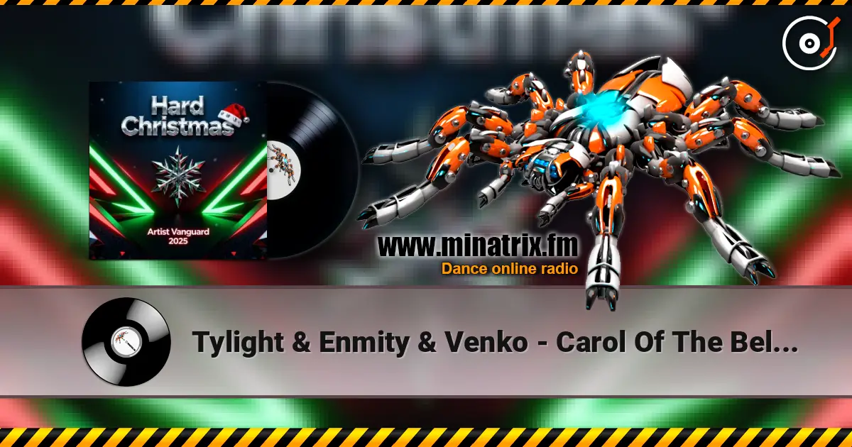 Tylight & Enmity & Venko - Carol Of The Bells (Hardstyle Remix) жоғары сапада онлайн тыңдау | Minatrix.FM