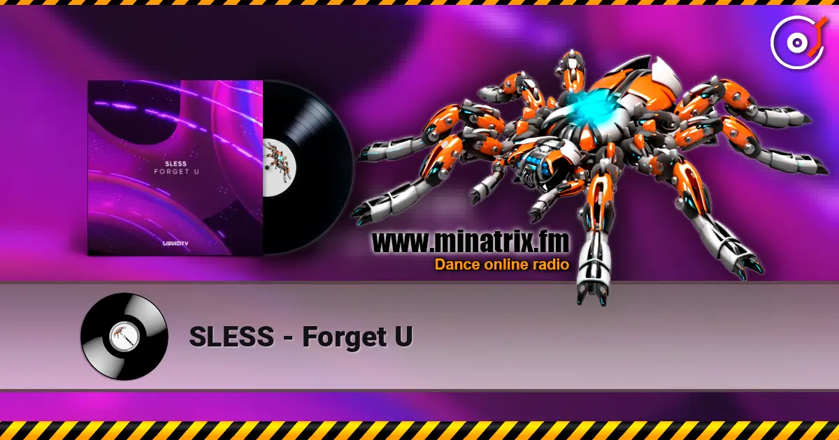 SLESS - Forget U 高品质在线收听 | Minatrix.FM