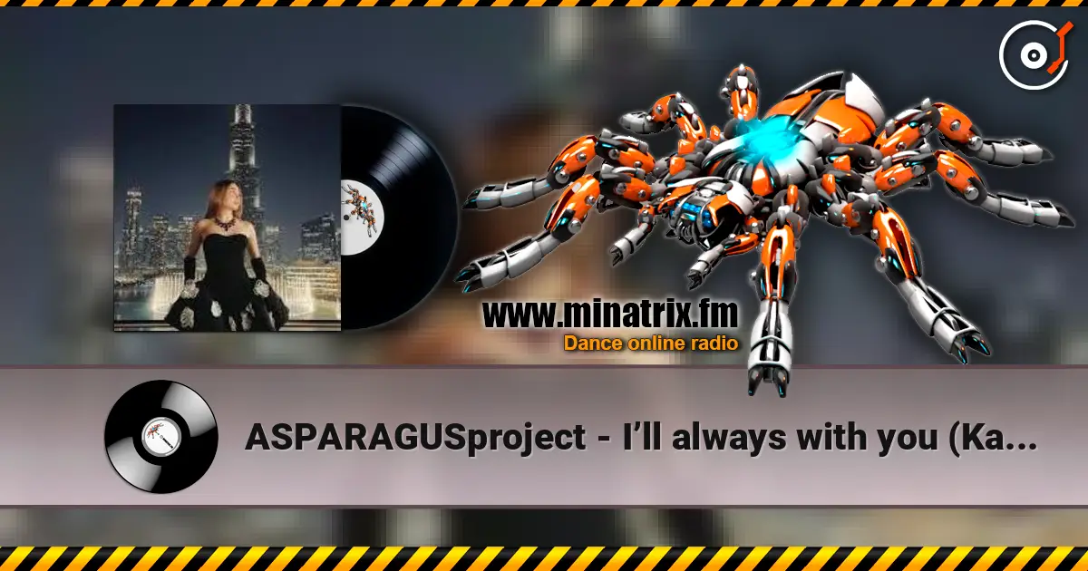 ASPARAGUSproject - I’ll always with you (KalashnikoFF Mix) escuchar online en alta calidad | Minatrix.FM