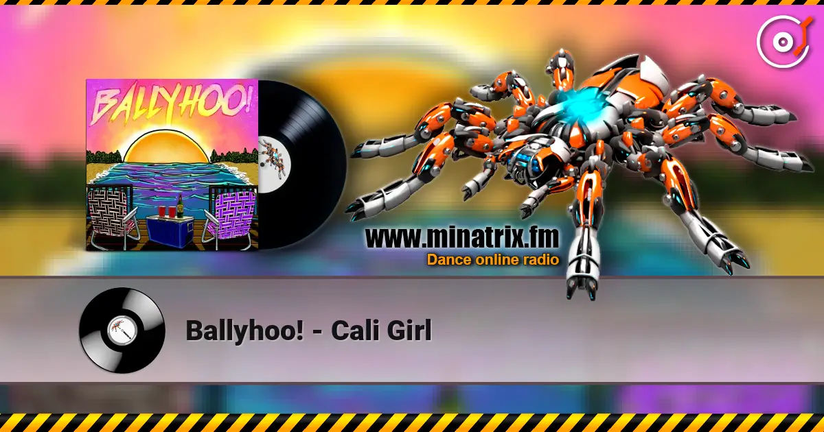 Ballyhoo! - Cali Girl escuchar online en alta calidad | Minatrix.FM
