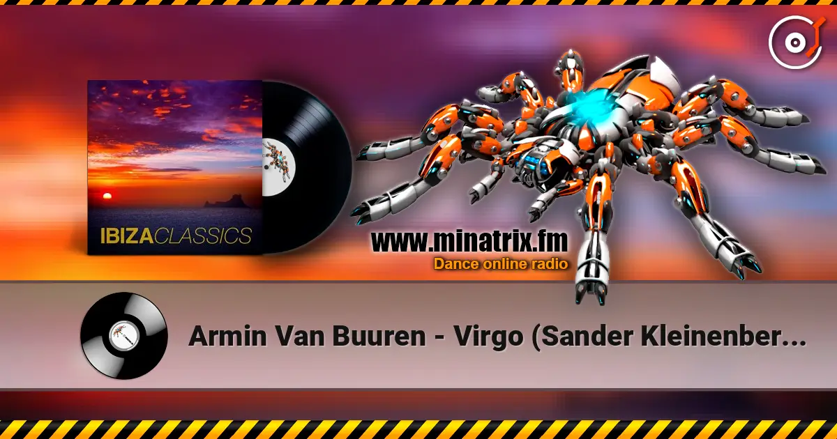 Armin Van Buuren - Virgo (Sander Kleinenberg Mix) жоғары сапада онлайн тыңдау | Minatrix.FM