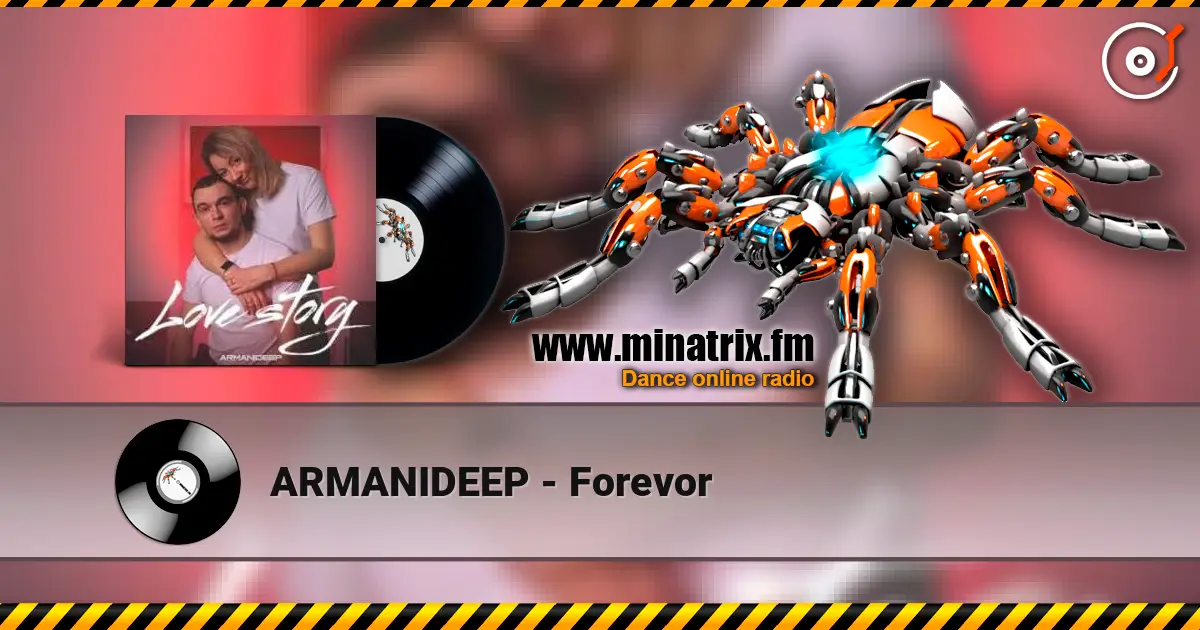 ARMANIDEEP - Forevor жоғары сапада онлайн тыңдау | Minatrix.FM