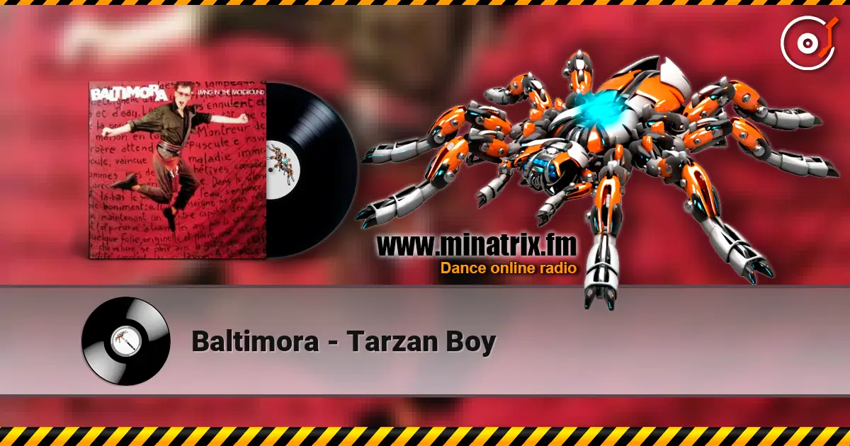 Baltimora - Tarzan Boy жоғары сапада онлайн тыңдау | Minatrix.FM