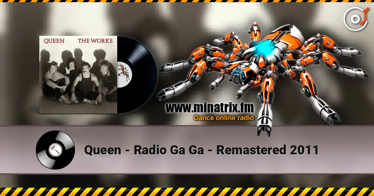 Queen - Radio Ga Ga - Remastered 2011 online in hoher Qualität hören | Minatrix.FM