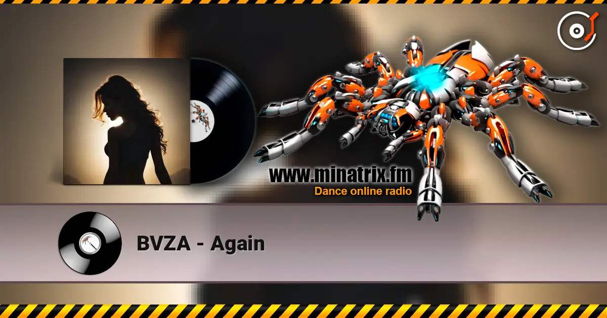 BVZA - Again escuchar online en alta calidad | Minatrix.FM