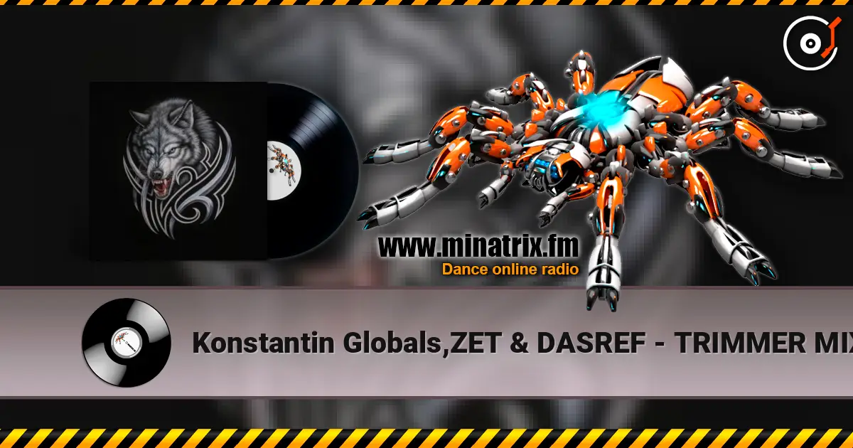 Konstantin Globals,ZET & DASREF - TRIMMER MIX жоғары сапада онлайн тыңдау | Minatrix.FM