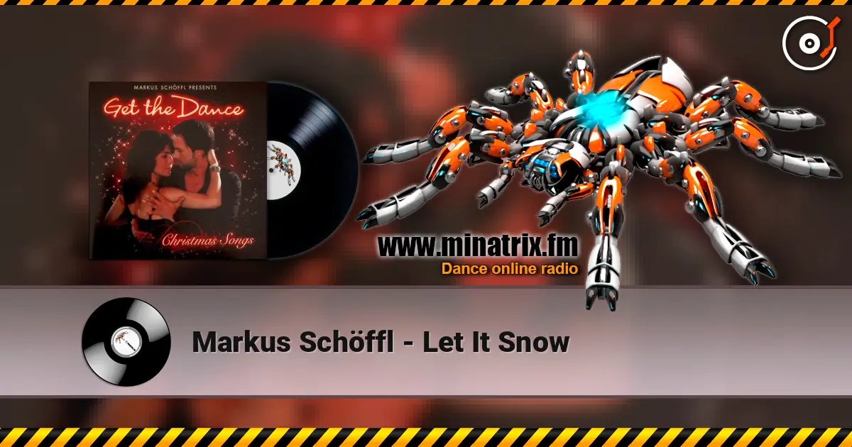 Markus Schöffl - Let It Snow жоғары сапада онлайн тыңдау | Minatrix.FM