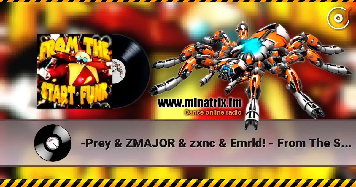 -Prey & ZMAJOR & zxnc & Emrld! - From The Start жоғары сапада онлайн тыңдау | Minatrix.FM