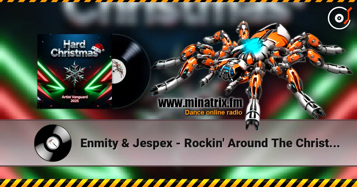 Enmity & Jespex - Rockin' Around The Christmas Tree (Hardstyle Remix) жоғары сапада онлайн тыңдау | Minatrix.FM