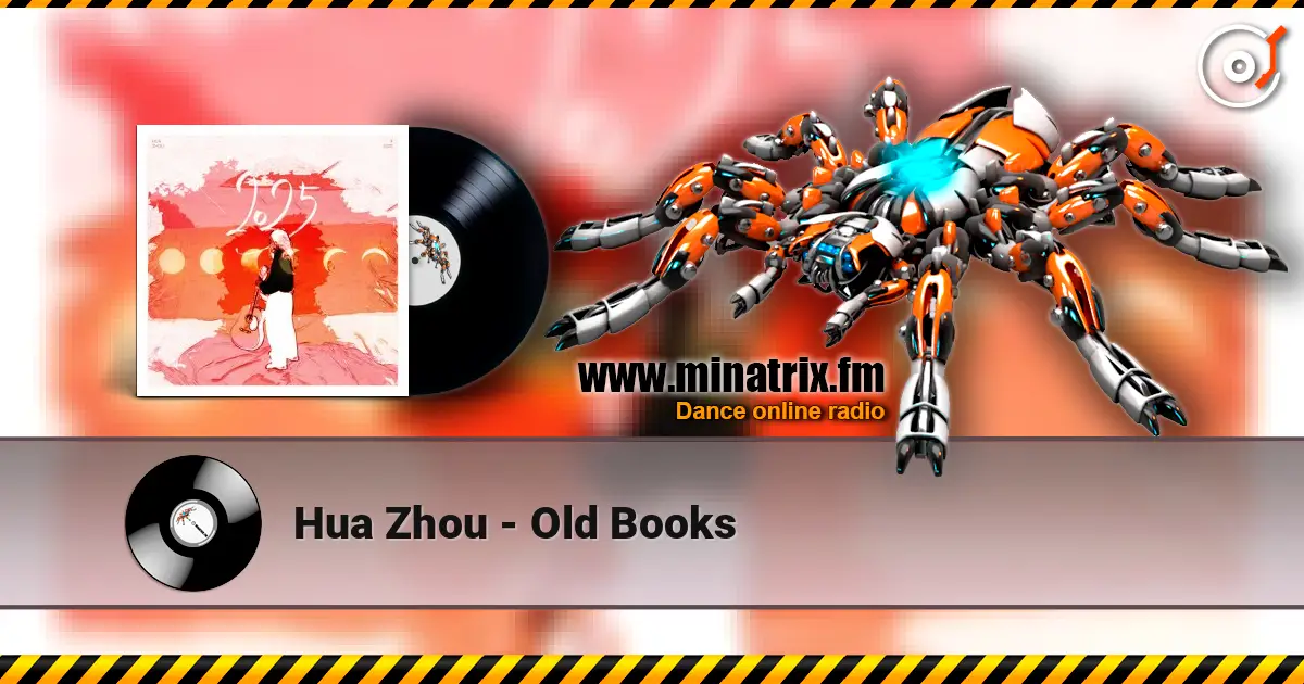 Hua Zhou - Old Books жоғары сапада онлайн тыңдау | Minatrix.FM
