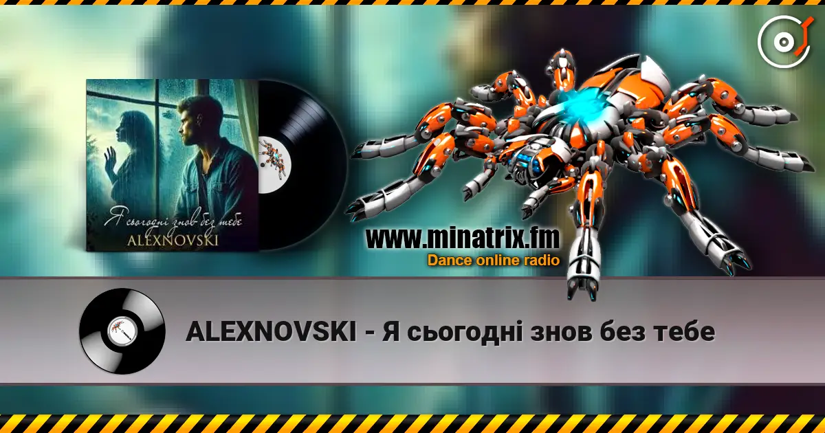 ALEXNOVSKI - Я сьогоднi знов без тебе online in hoher Qualität hören | Minatrix.FM