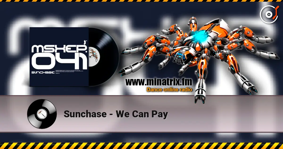 Sunchase - We Can Pay 高品质在线收听 | Minatrix.FM