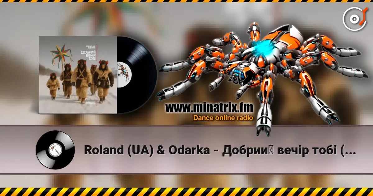 Roland (UA) & Odarka - Добрий вечір тобі (Alessandro Lega Remix) escuchar online en alta calidad | Minatrix.FM