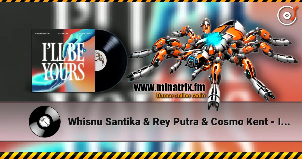Whisnu Santika & Rey Putra & Cosmo Kent - I'll Be Yours жоғары сапада онлайн тыңдау | Minatrix.FM