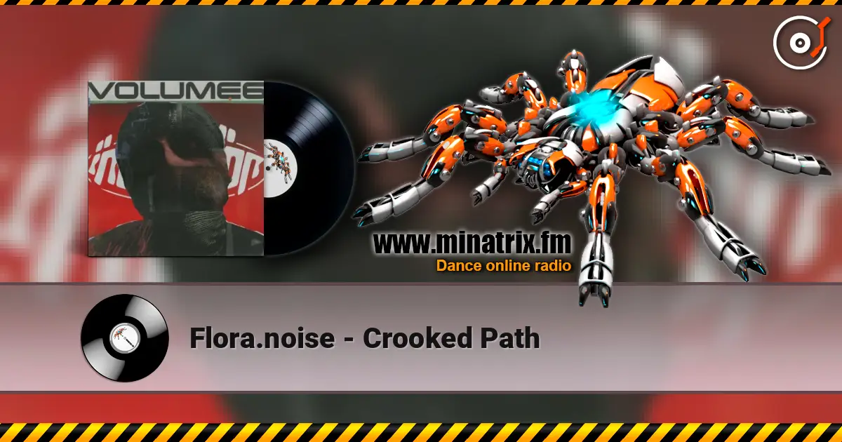 Flora.noise - Crooked Path online in hoher Qualität hören | Minatrix.FM