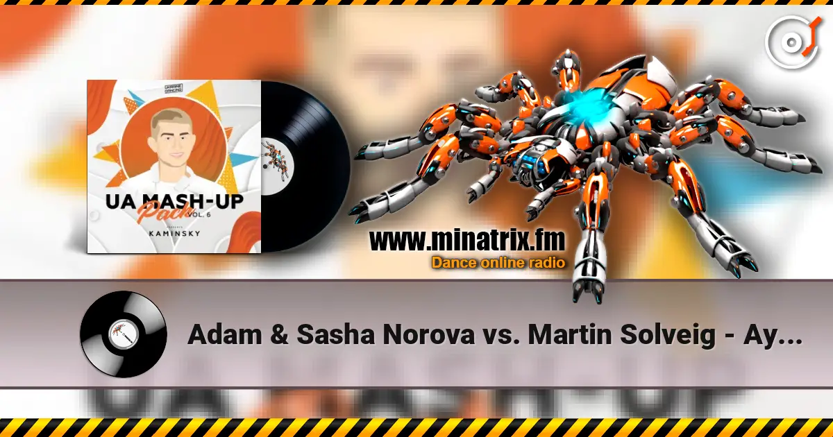 Adam & Sasha Norova vs. Martin Solveig - Ау ау (Kaminsky Mash Up) escuchar online en alta calidad | Minatrix.FM