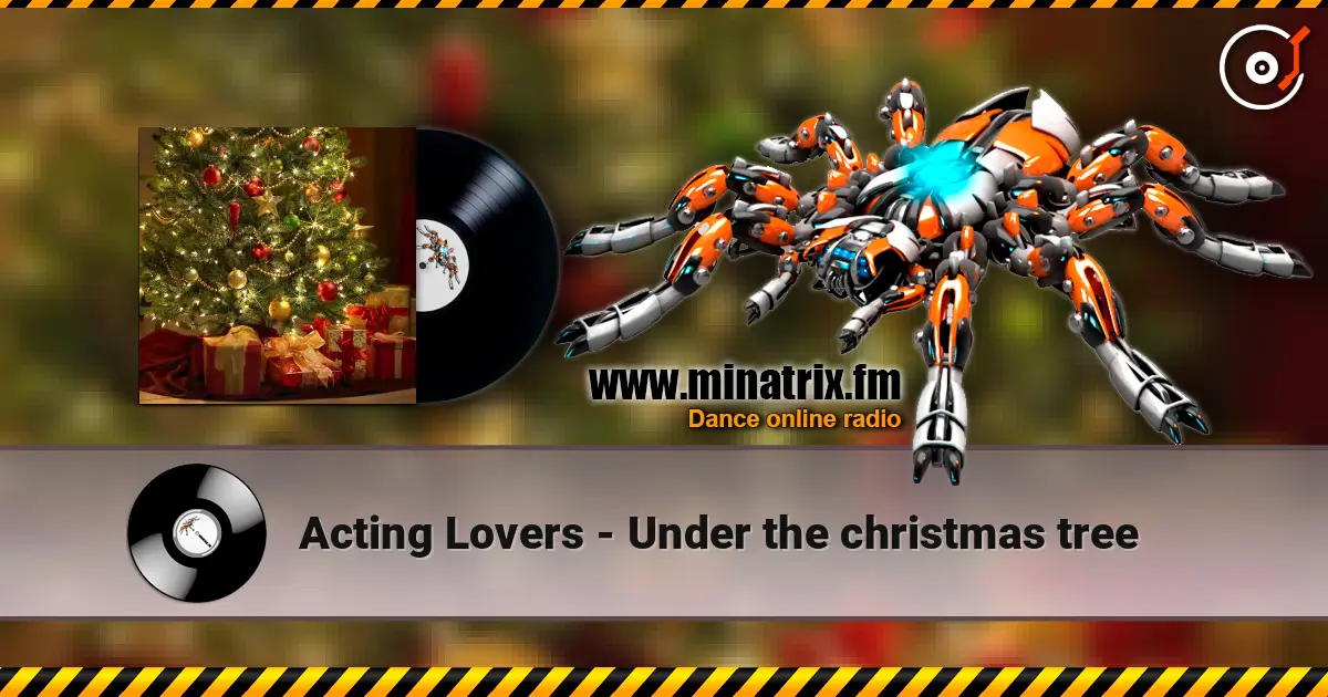 Acting Lovers - Under the christmas tree 高品质在线收听 | Minatrix.FM