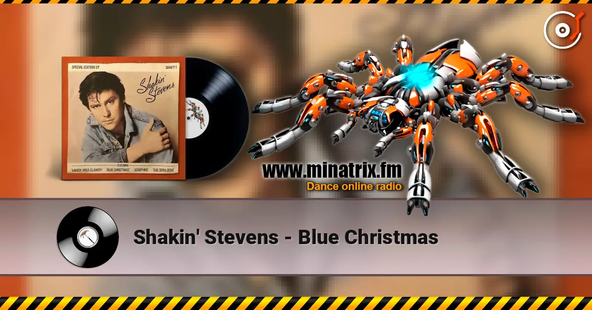 Shakin' Stevens - Blue Christmas жоғары сапада онлайн тыңдау | Minatrix.FM