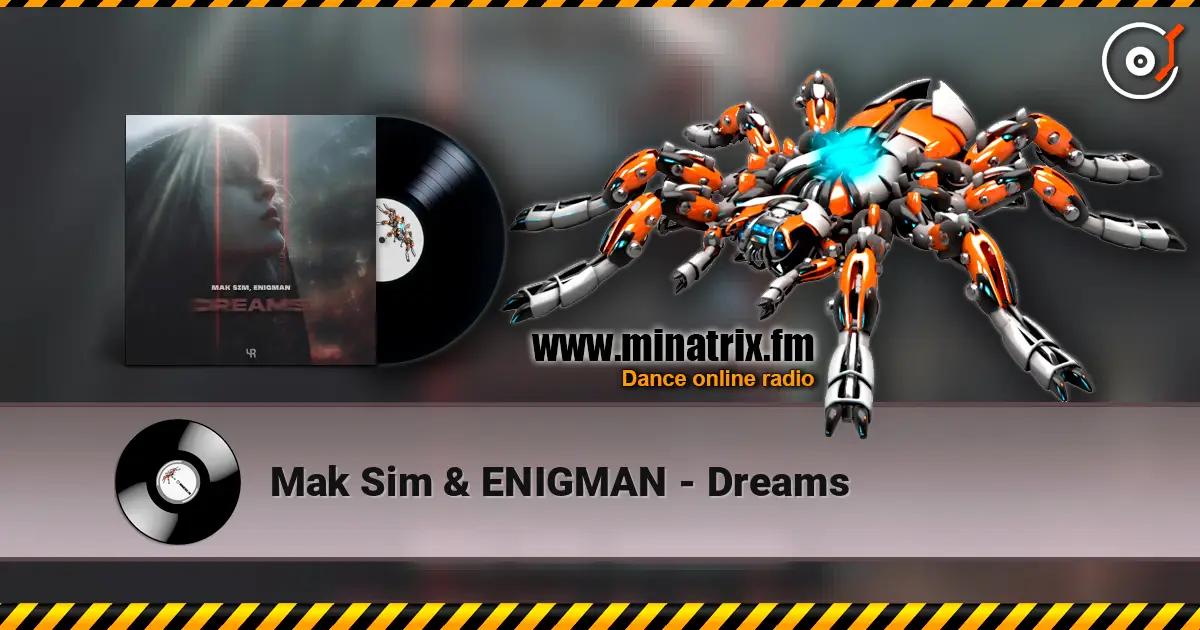 Mak Sim & ENIGMAN - Dreams escuchar online en alta calidad | Minatrix.FM