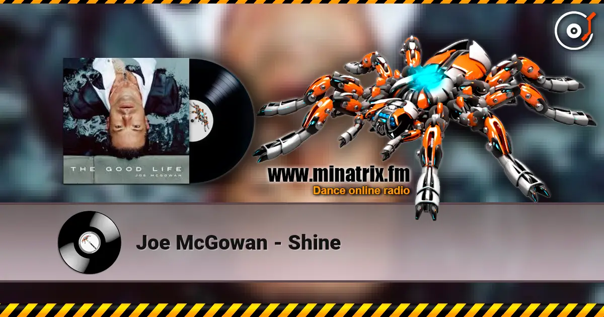 Joe McGowan - Shine жоғары сапада онлайн тыңдау | Minatrix.FM