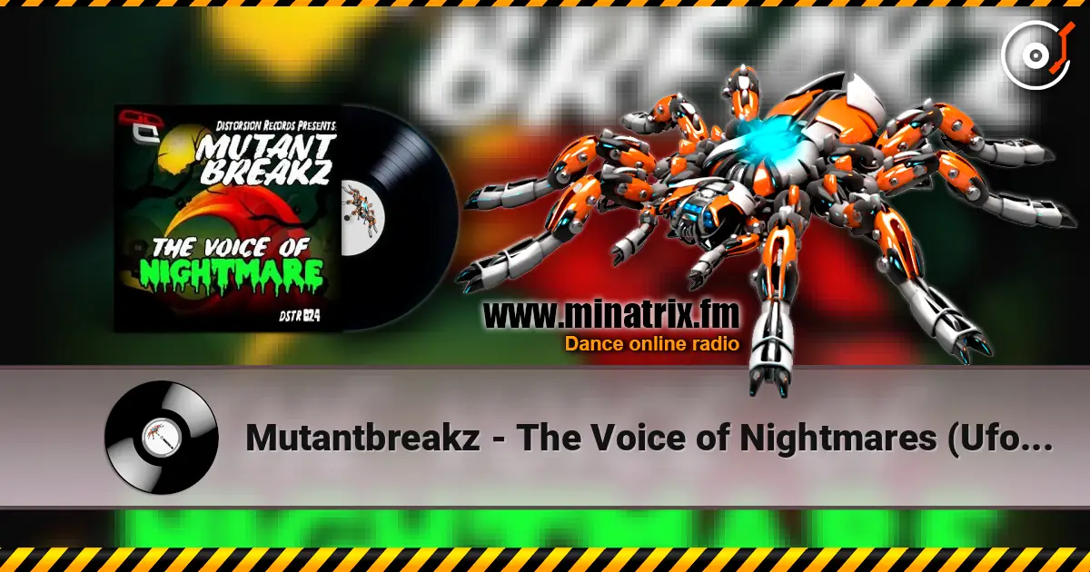 Mutantbreakz - The Voice of Nightmares (Ufo Project Remix) жоғары сапада онлайн тыңдау | Minatrix.FM