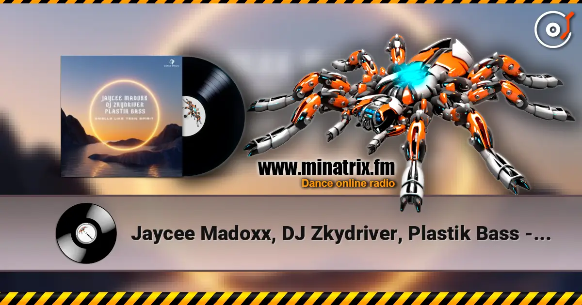 Jaycee Madoxx, DJ Zkydriver, Plastik Bass - Smells Like Teen Spirit (Extended Mix) жоғары сапада онлайн тыңдау | Minatrix.FM