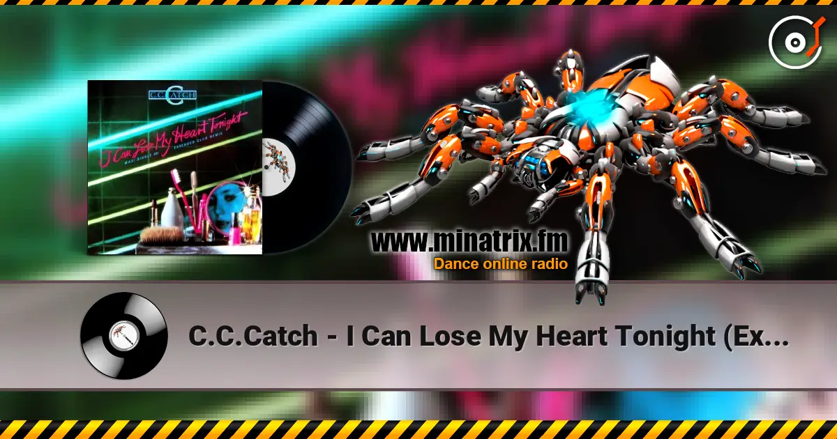 C.C.Catch - I Can Lose My Heart Tonight (Extended Club Remix) жоғары сапада онлайн тыңдау | Minatrix.FM