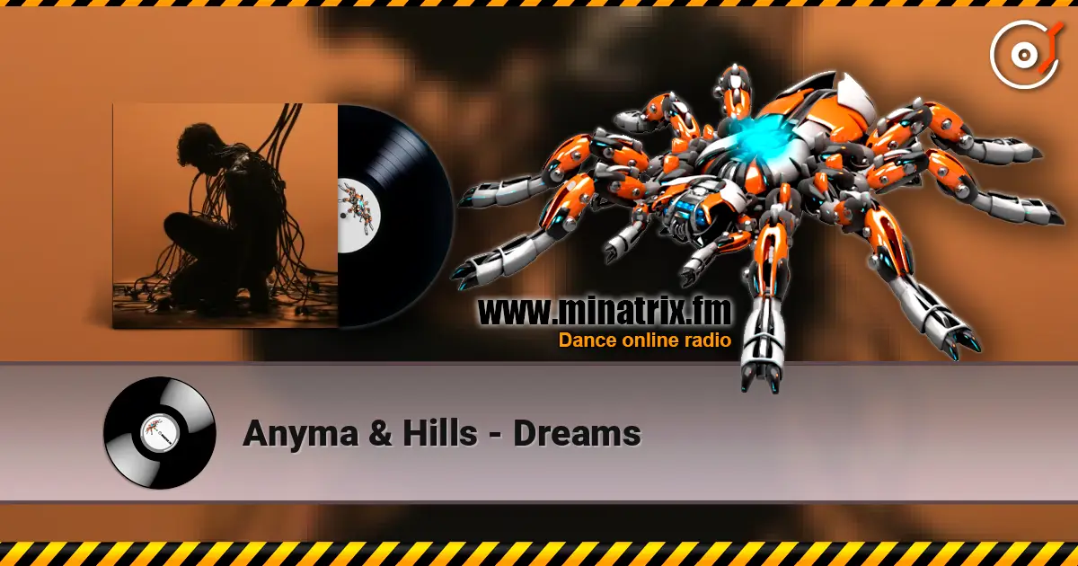Anyma & Hills - Dreams жоғары сапада онлайн тыңдау | Minatrix.FM