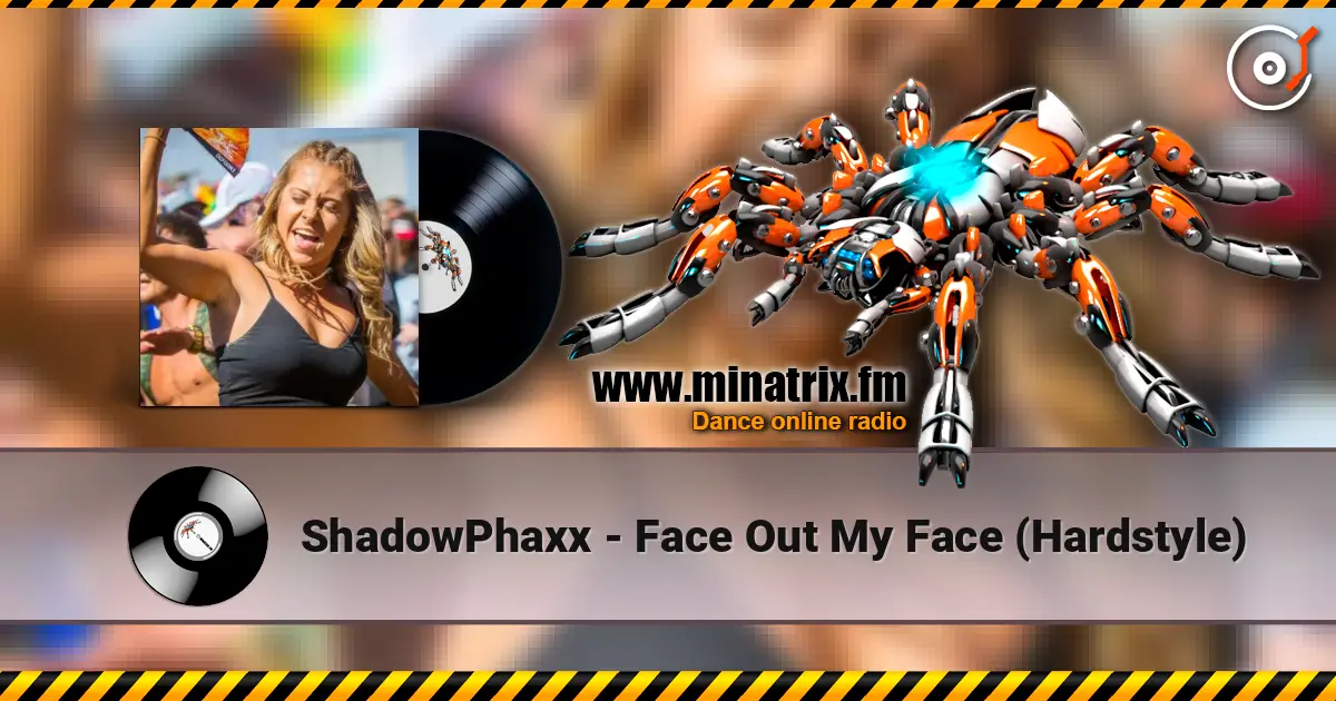 ShadowPhaxx - Face Out My Face (Hardstyle) жоғары сапада онлайн тыңдау | Minatrix.FM
