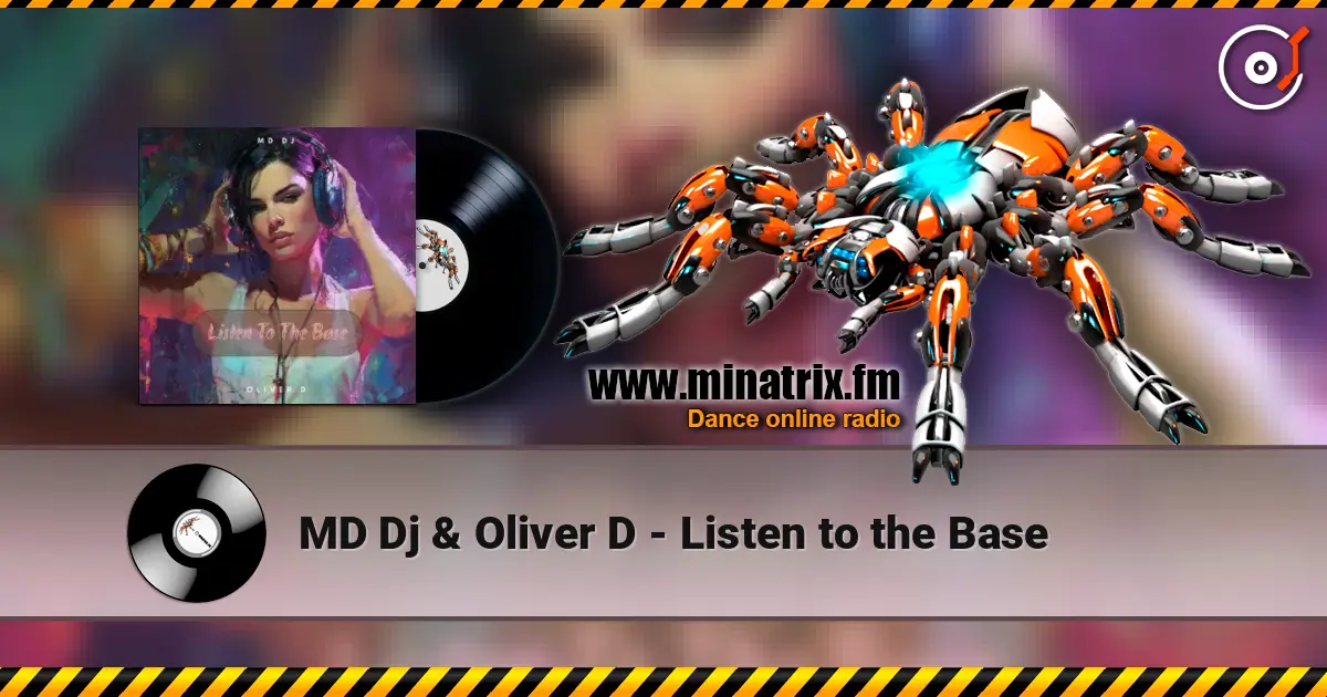 MD Dj & Oliver D - Listen to the Base жоғары сапада онлайн тыңдау | Minatrix.FM