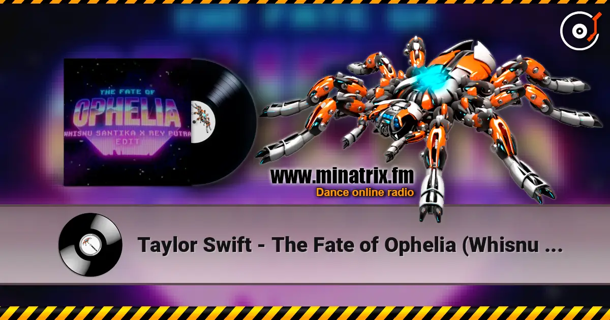Taylor Swift - The Fate of Ophelia (Whisnu Santika & Rey Putra Edit) жоғары сапада онлайн тыңдау | Minatrix.FM