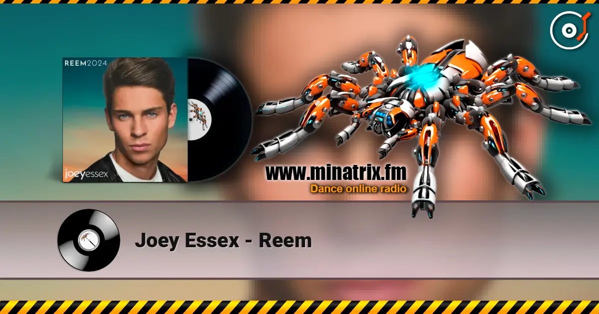 Joey Essex - Reem écouter en ligne en haute qualité | Minatrix.FM